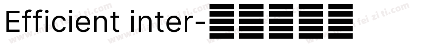 Efficient inter字体转换